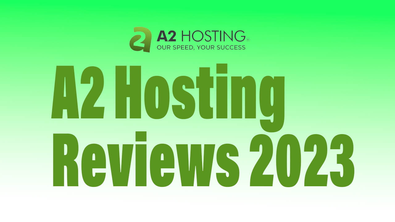 "A2 Hosting Review 2023"