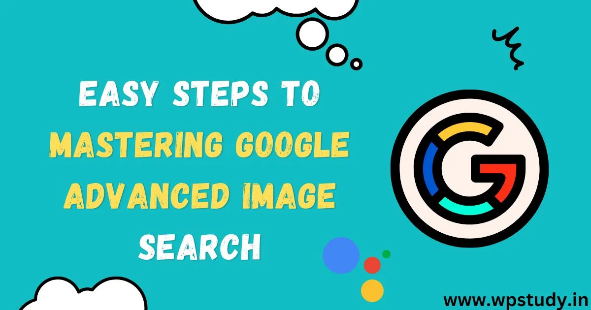 Easy Steps to Mastering Google Advanced Image Search