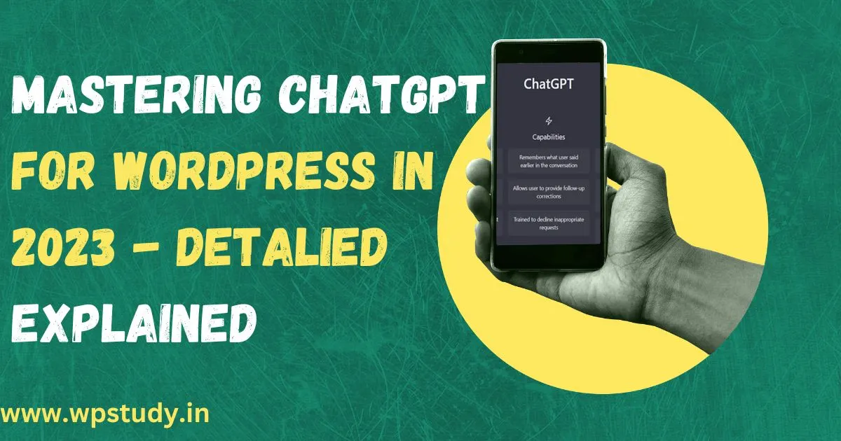 Mastering ChatGPT for WordPress in 2023