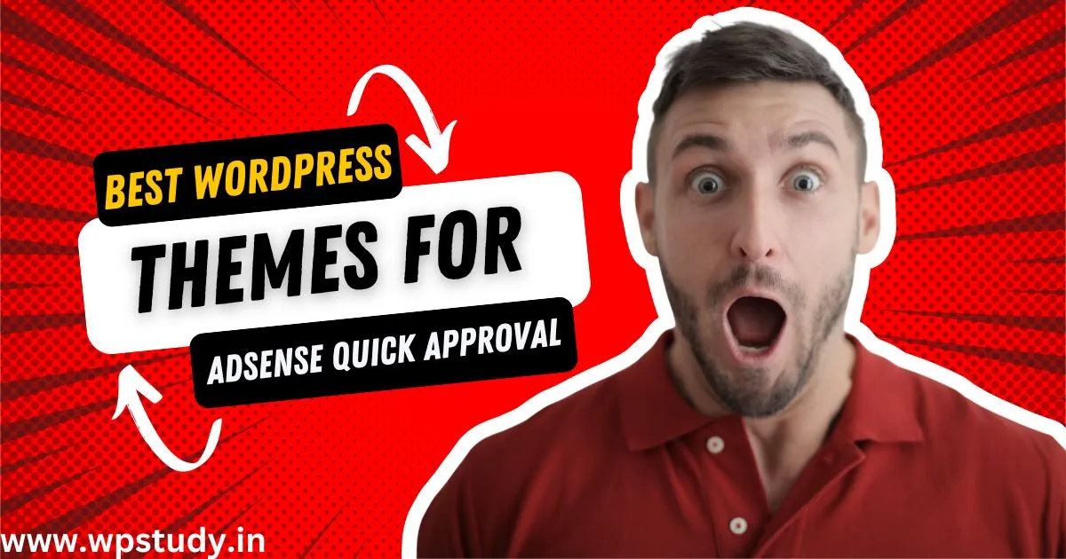 Best WordPress Themes For Adsense Quick Approval